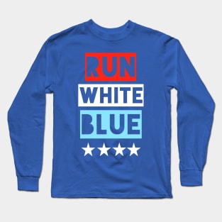 4th of July Running - Run White Blue Long Sleeve T-Shirt